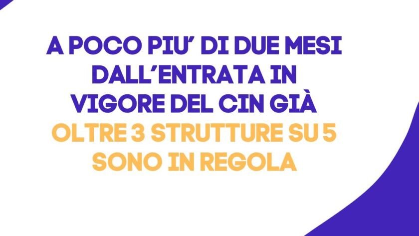 CIN, oltre tre strutture su cinque sono già in regola